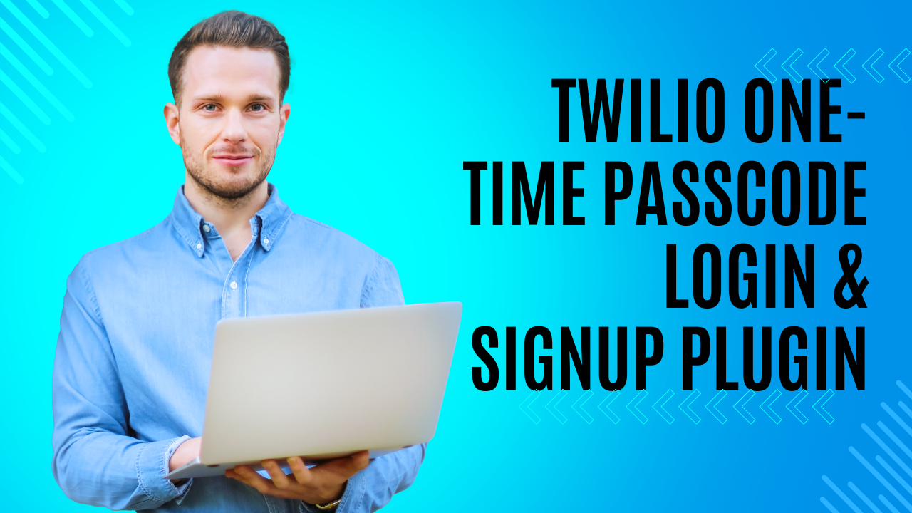 Twilio One-time Passcode Login & Signup Plugin