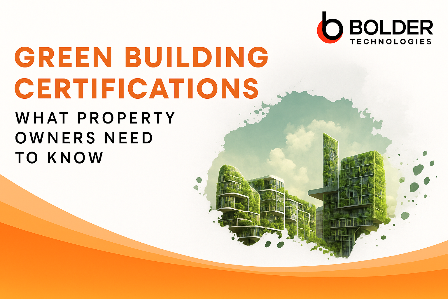 Green Building Certifications Green Building Certifications: What Property Owners Need to Know