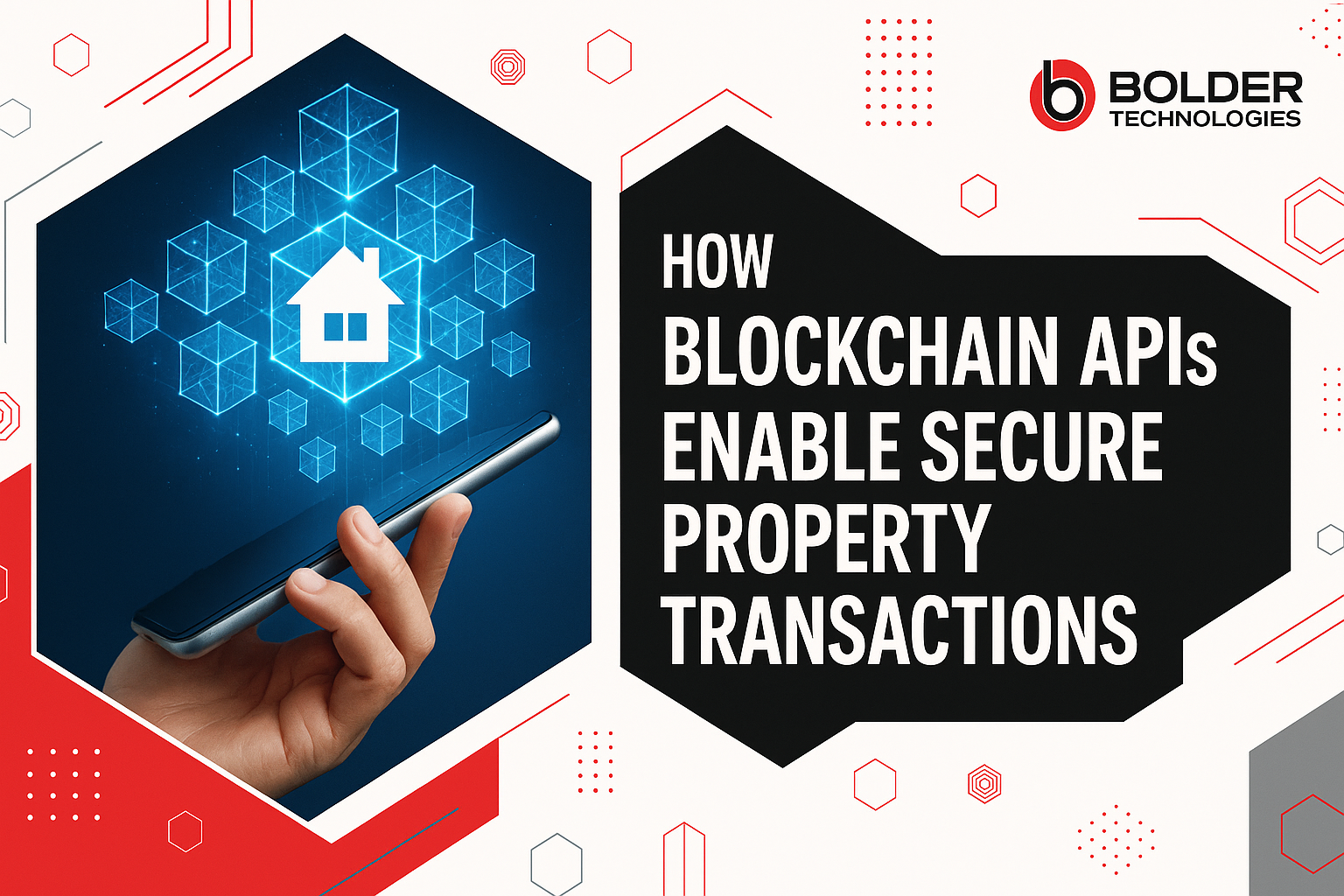 How Blockchain APIs Enable Secure Property Transactions Blockchain APIs Enable Secure Property Transactions